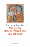 Barbara Senckel - Mit geistig Behinderten leben und arbeiten