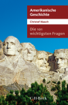 Christof Mauch - Die 101 wichtigsten Fragen - Amerikanische Geschichte