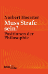 Norbert Hoerster - Muss Strafe sein?