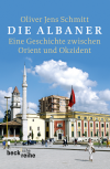 Oliver Jens Schmitt - Die Albaner