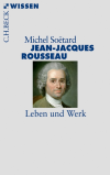 Michel Soëtard - Jean-Jacques Rousseau