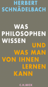 Herbert Schnädelbach - Was Philosophen wissen
