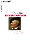 Egon Voss - Richard Wagner