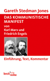 Gareth Stedman Jones - Das Kommunistische Manifest