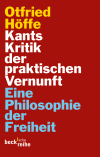 Otfried Höffe - Kants Kritik der praktischen Vernunft