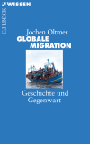 Jochen Oltmer - Globale Migration