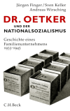 Jürgen Finger, Sven Keller, Andreas Wirsching - Dr. Oetker und der Nationalsozialismus