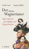 Enrik Lauer, Regine Müller - Der kleine Wagnerianer