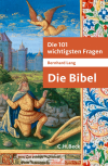 Bernhard Lang - Die 101 wichtigsten Fragen - Die Bibel