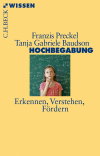 Franzis Preckel, Tanja Gabriele Baudson - Hochbegabung