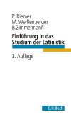 Peter Riemer, Michael Weißenberger, Bernhard Zimmermann - Einführung in das Studium der Latinistik