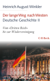 Heinrich August Winkler - Der lange Weg nach Westen - Deutsche Geschichte II