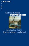Andreas Kossert - Ostpreussen