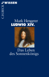 Mark Hengerer - Ludwig XIV.