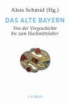 Max Spindler, Alois Schmid - Handbuch der bayerischen Geschichte  Bd. I: Das Alte Bayern