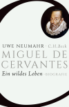 Uwe Neumahr - Miguel de Cervantes