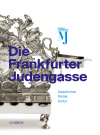 Fritz Backhaus, Raphael Gross, Sabine Kößling, Mirjam Wenzel - Die Frankfurter Judengasse