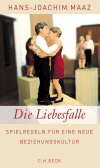 Hans-Joachim Maaz - Die Liebesfalle