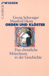 Georg Schwaiger, Manfred Heim - Orden und Klöster