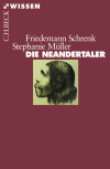 Friedemann Schrenk, Stephanie Müller - Die Neandertaler