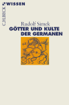 Rudolf Simek - Götter und Kulte der Germanen