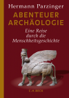 Hermann Parzinger - Abenteuer Archäologie