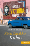 Michael Zeuske - Kleine Geschichte Kubas