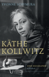 Yvonne Schymura - Käthe Kollwitz
