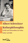 Albert Schweitzer - Kulturphilosophie