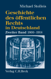Michael Stolleis - Geschichte des öffentlichen Rechts in Deutschland  Bd. 2: Staatsrechtslehre und Verwaltungswissenschaft 1800-1914