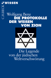 Wolfgang Benz - Die Protokolle der Weisen von Zion