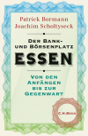 Patrick Bormann, Joachim Scholtyseck - Der Bank- und Börsenplatz Essen