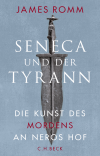 James Romm - Seneca und der Tyrann