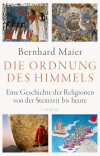 Bernhard Maier - Die Ordnung des Himmels