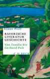 Klaus Wolf - Bayerische Literaturgeschichte