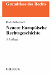 Hans Schlosser - Neuere Europäische Rechtsgeschichte