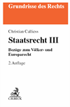 Christian Calliess - Staatsrecht III