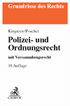 Thorsten Kingreen, Ralf Poscher, Bodo Pieroth, Bernhard Schlink, Michael Kniesel - Polizei- und Ordnungsrecht