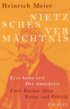 Heinrich Meier - Nietzsches Vermächtnis