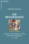 Nikolas Jaspert - Die Reconquista