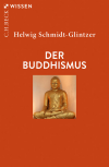 Helwig Schmidt-Glintzer - Der Buddhismus