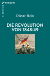 Dieter Hein - Die Revolution von 1848/49