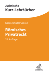 Max Kaser, Rolf Knütel, Sebastian Lohsse - Römisches Privatrecht