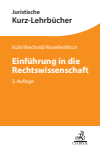 Kristian Kühl, Hermann Reichold, Michael Ronellenfitsch - Einführung in die Rechtswissenschaft