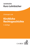 Christoph Link - Kirchliche Rechtsgeschichte