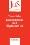 Thomas Riehm - Examinatorium BGB Allgemeiner Teil
