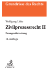 Wolfgang Lüke, Peter Arens - Zivilprozessrecht II