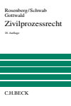 Leo Rosenberg, Karl Heinz Schwab, Peter Gottwald - Zivilprozessrecht