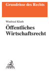 Winfried Kluth - Öffentliches Wirtschaftsrecht
