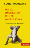 Klaus Mackowiak - Die 101 häufigsten Fehler im Deutschen